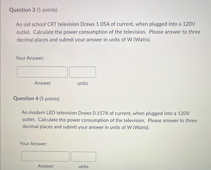 Solved An old school CRT television Draws 1.05A of current, | Chegg.com