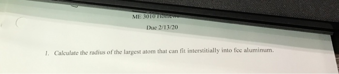 Solved ME 3010 Home Due 2/13/20 1. Calculate the radius of | Chegg.com