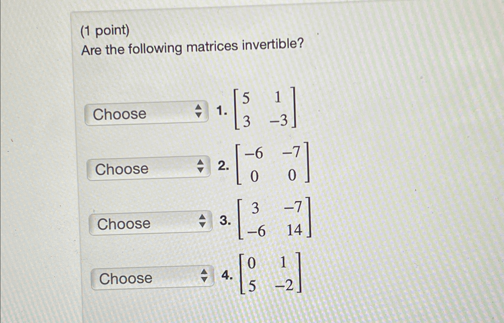 Solved (1 ﻿point)Are the following matrices | Chegg.com