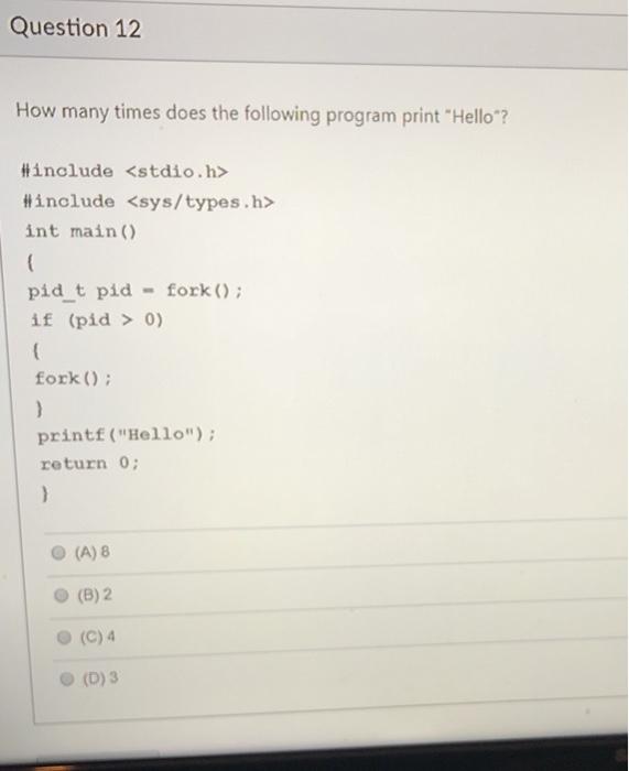 Solved Question 12 How many times does the following program | Chegg.com