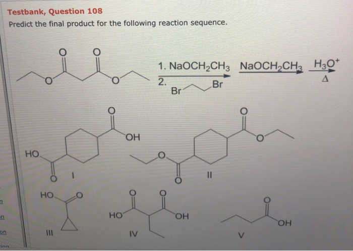 Naoch Solved Testbank, Question 108 Predict the final product for | Chegg.com
