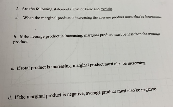 Solved 2. Are the following statements True or False and | Chegg.com