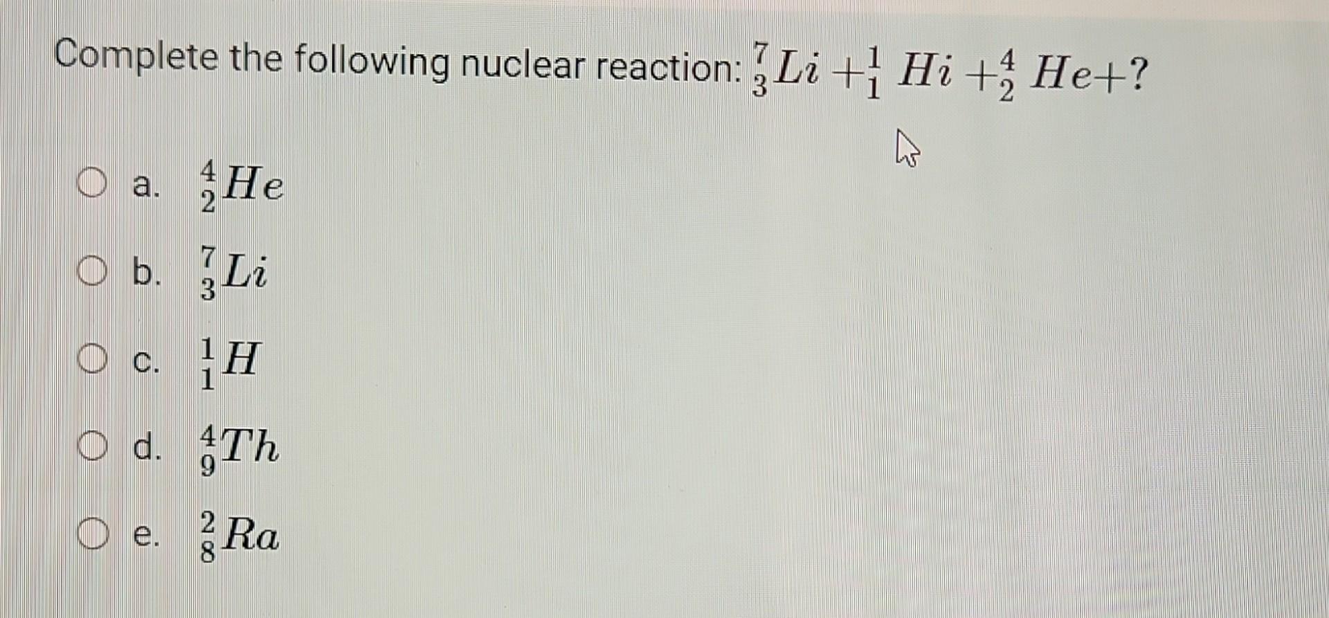 Solved Complete The Following Nuclear Reaction: | Chegg.com