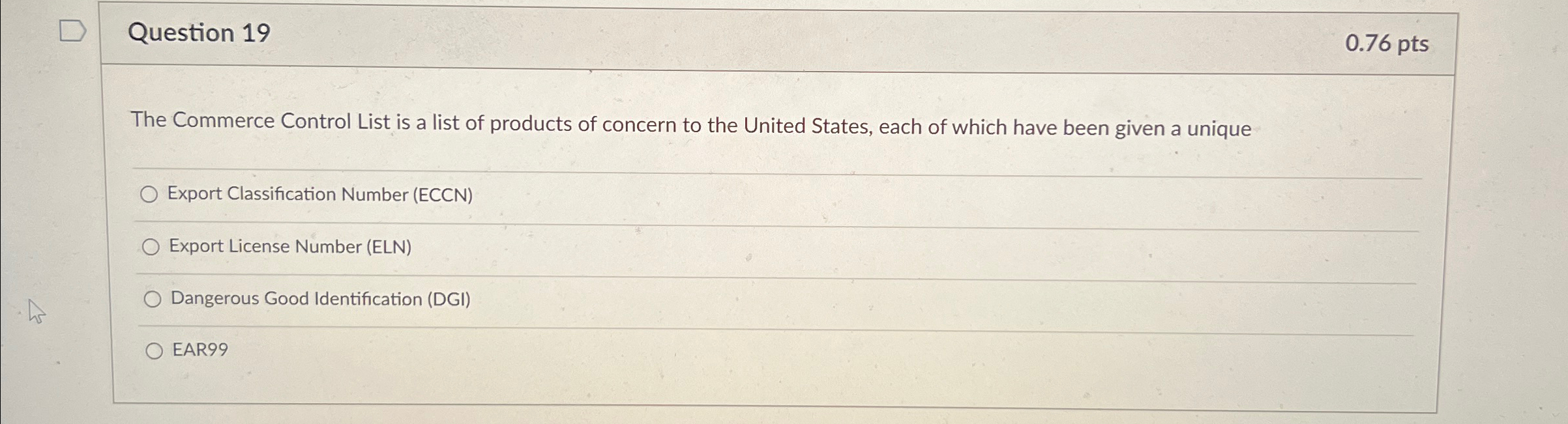 Solved Question 190.76ptsThe Commerce Control List is a list | Chegg.com