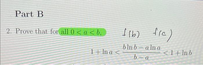 Solved Part B 2. Prove That For All 0