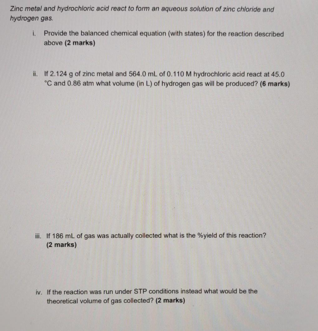 Solved Zinc metal and hydrochloric acid react to form an