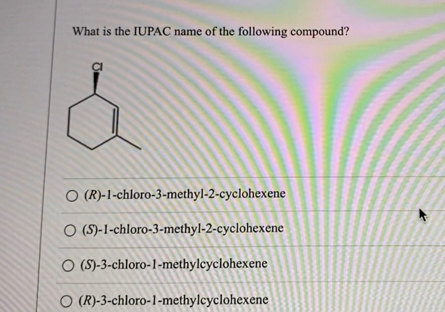 What Is The Iupac Name Of The Following Compound Ci Chegg Com