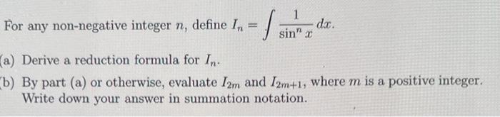 Solved For any non-negative integer n, define In=∫sinnx1dx. | Chegg.com