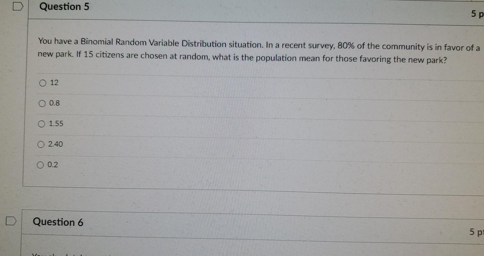 Solved Question 5 5 p You have a Binomial Random Variable | Chegg.com