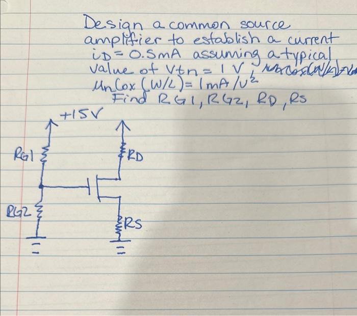 Solved Design a common source amplifier to establish a | Chegg.com