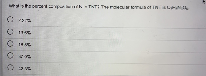 Solved What Is The Percent Composition Of N In Tnt The M Chegg Com