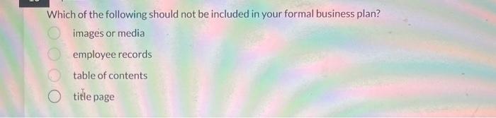 Solved Which of the following should not be included in your | Chegg.com