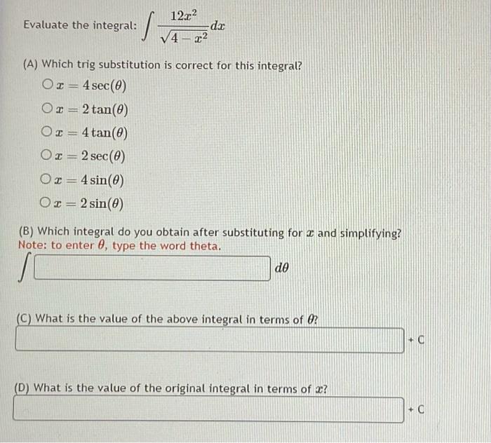 Solved Evaluate the integral: ∫4−x212x2dx (A) Which trig | Chegg.com