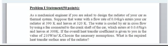 Solved Problem I Statement(50 points): As a mechanical | Chegg.com