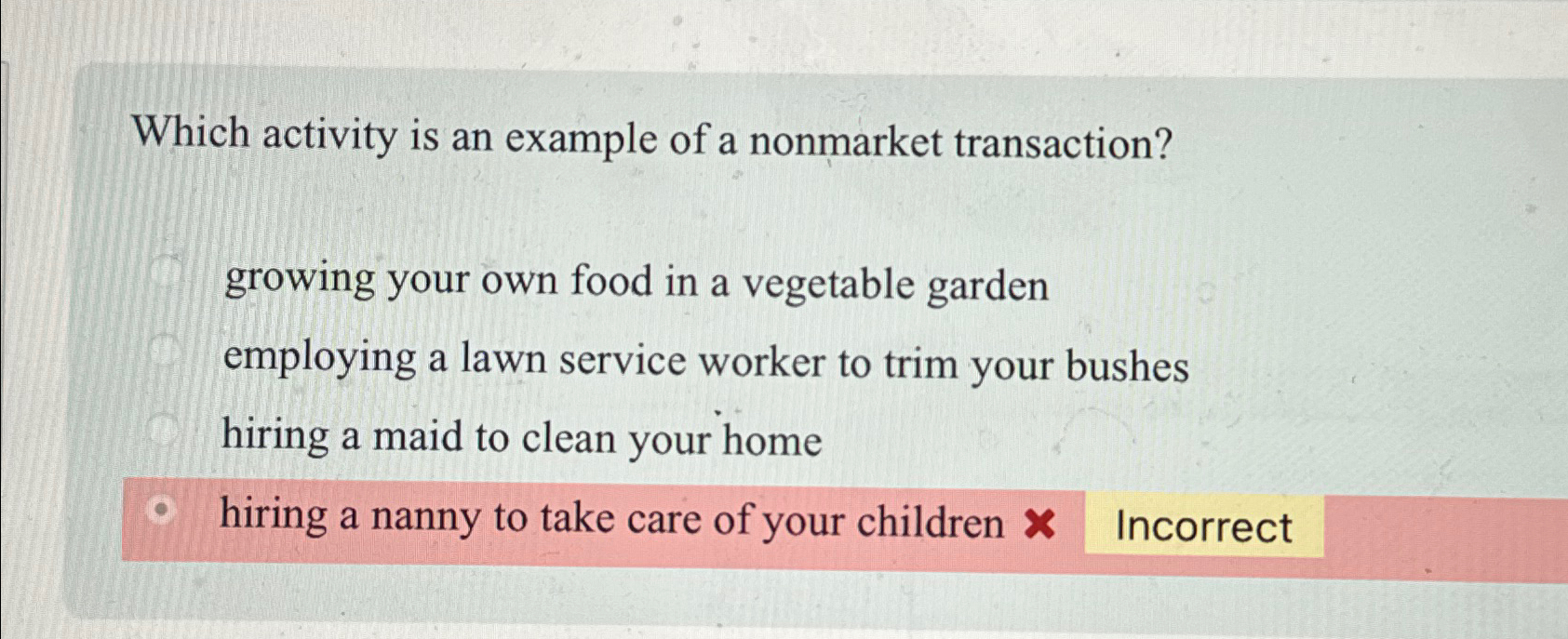 Solved Which activity is an example of a nonmarket | Chegg.com