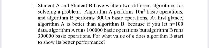 Solved 1- Student A and Student B have written two different | Chegg.com
