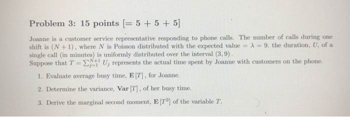 Solved Problem 3: 15 points (= 5 + 5 + 5) Joanne is a | Chegg.com