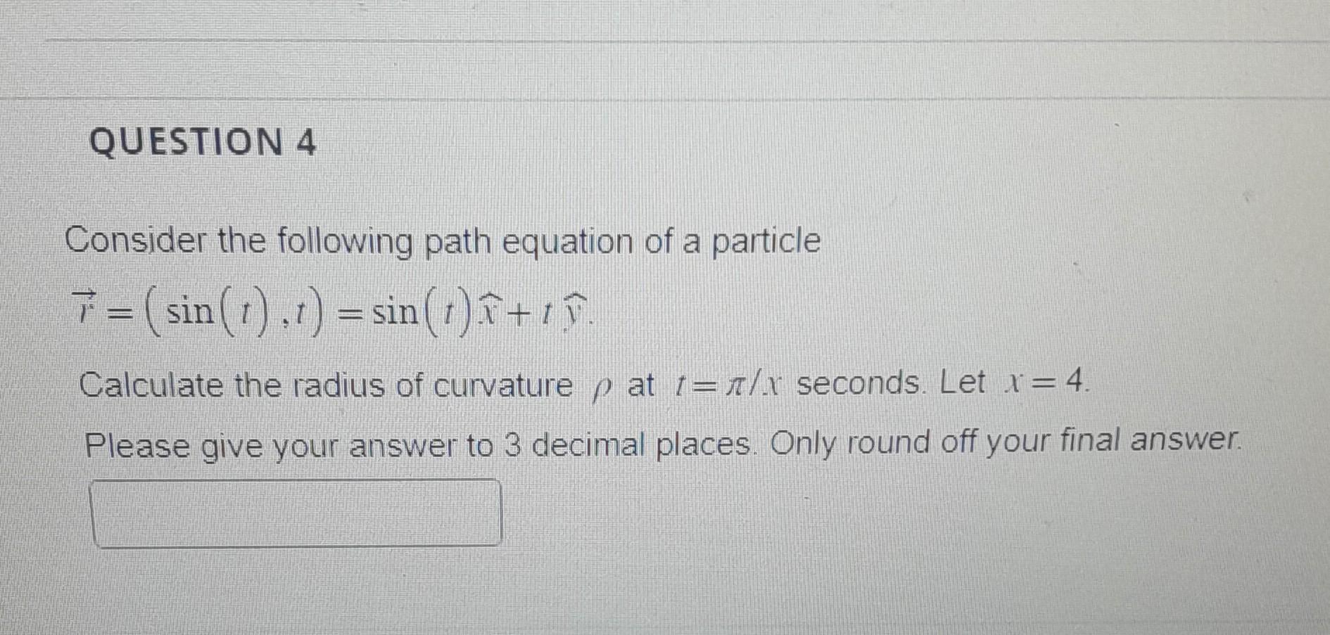 Solved Consider The Following Path Equation Of A Particle | Chegg.com