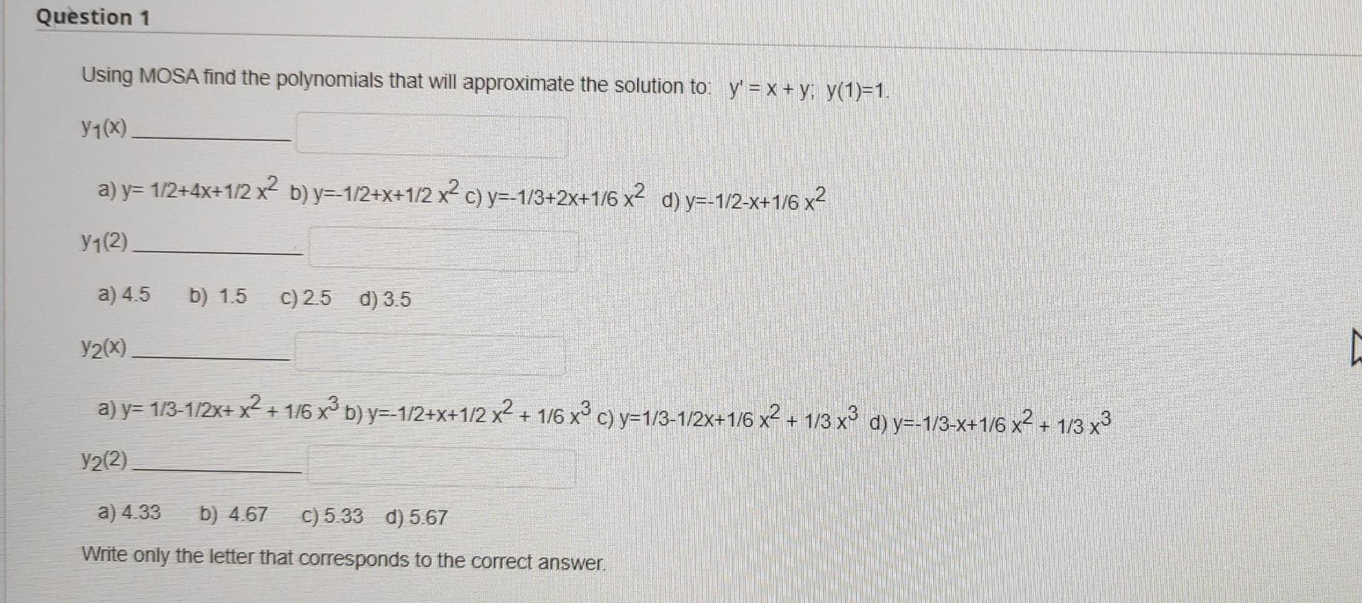 Solved Question 1 Using Mosa Find The Polynomials That Will Chegg Com