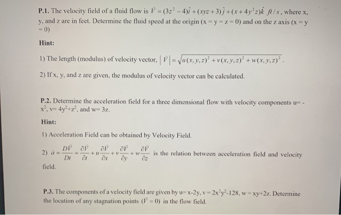 Solved P 1 The Velocity Field Of A Fluid Flow Is V 3 Chegg Com