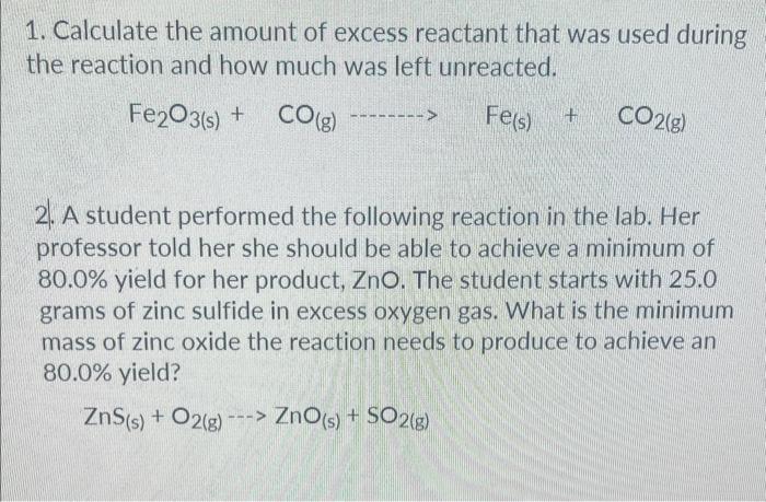 Solved 1. Calculate the amount of excess reactant that was | Chegg.com