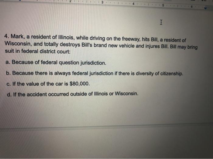 Solved 3 14 I 4. Mark, a resident of Illinois, while driving