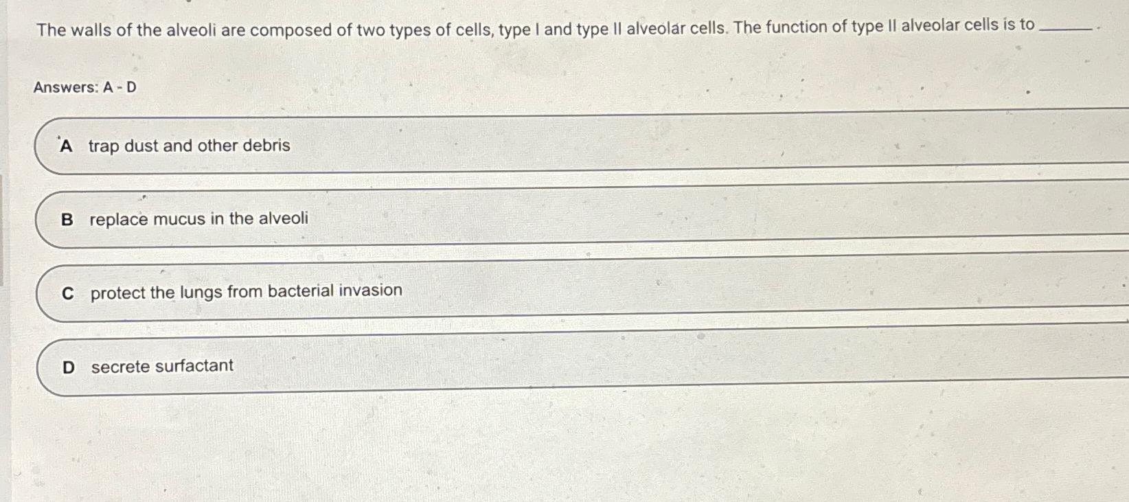 Solved The walls of the alveoli are composed of two types of | Chegg.com