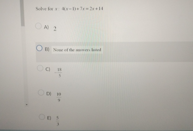 Solved Solve for x : 4(x-1)+7x=2x+14A) 2B) None of the | Chegg.com