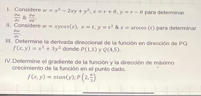 1. Considere \( w=x^{2}-2 x y+y^{2}, x=r+\theta, y=r-\theta \) para determinar \( \frac{\partial w}{\partial r} \& \frac{\par