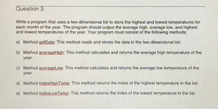 Solved Question 3 Write a program that uses a | Chegg.com