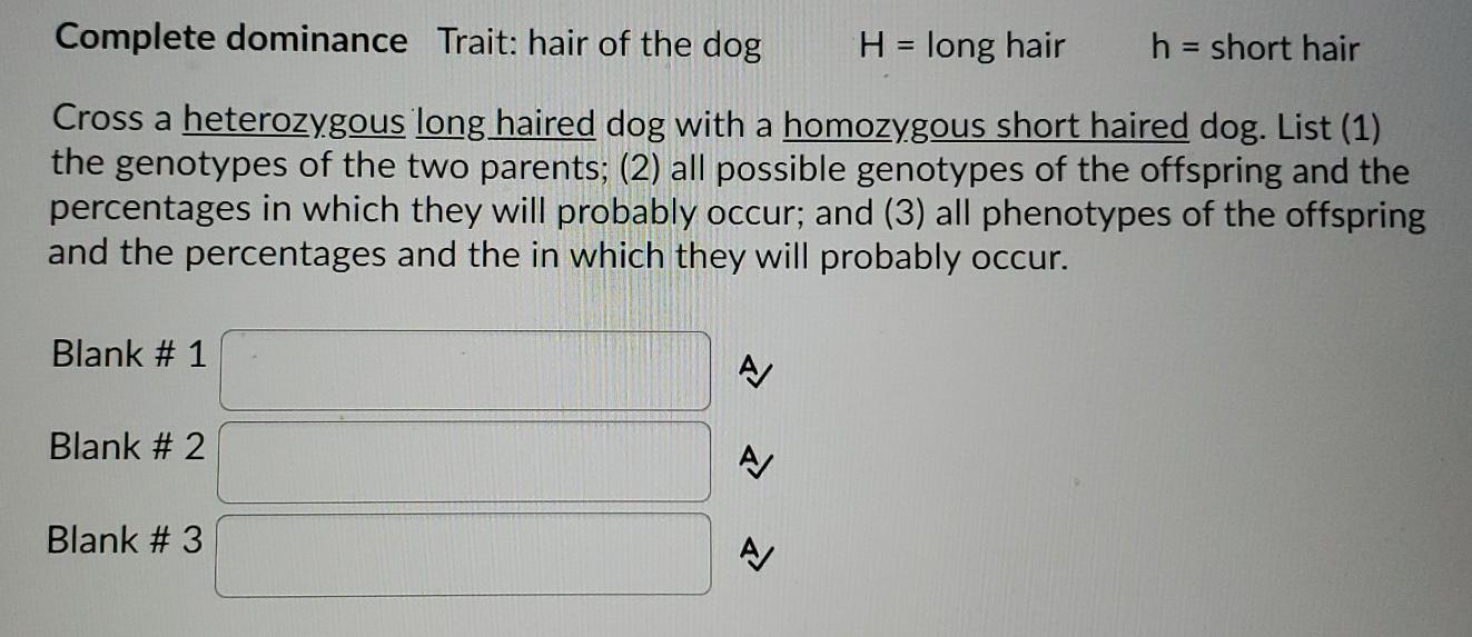 Solved Complete dominance Trait: hair of the dog H = long | Chegg.com