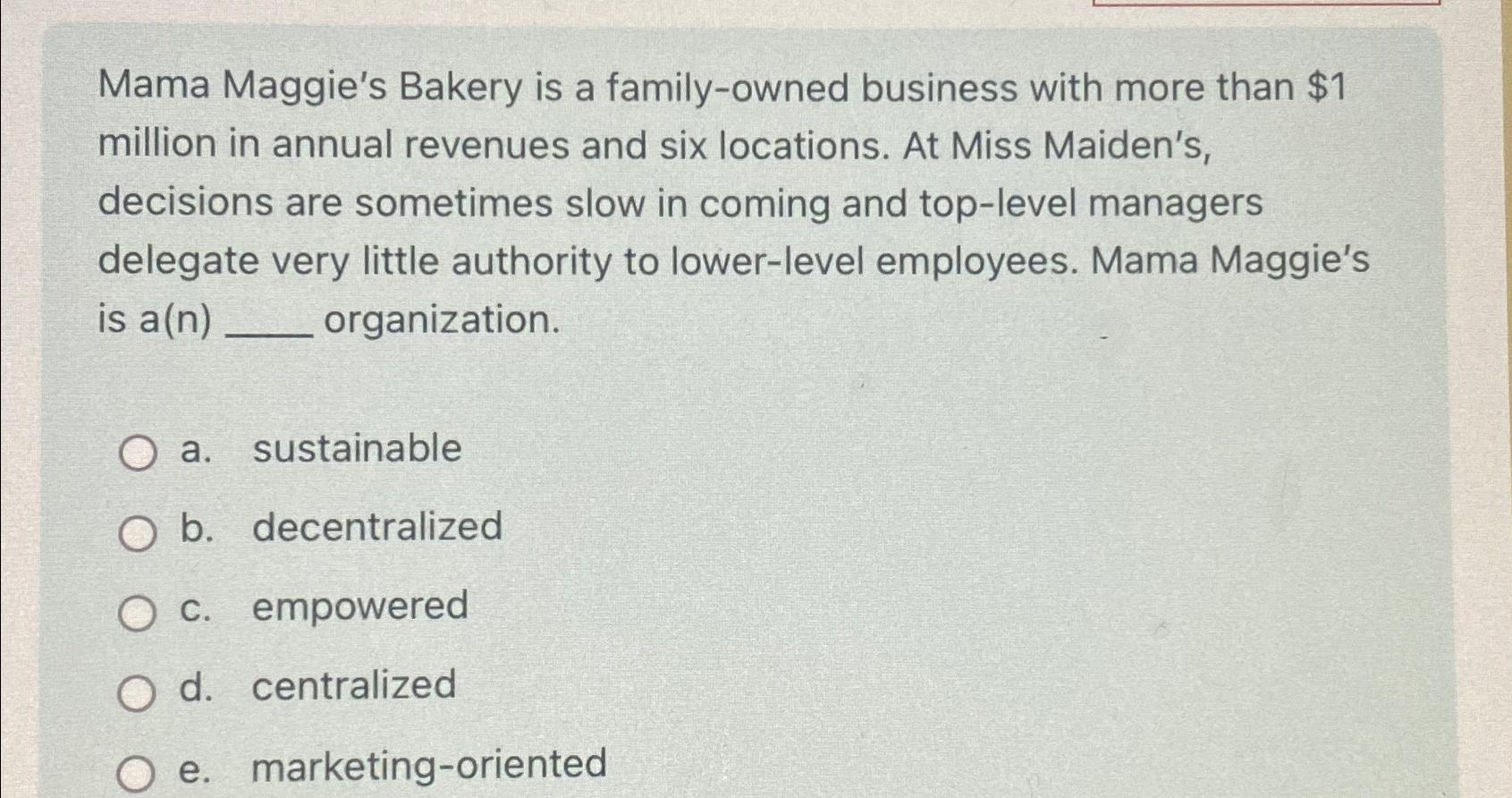 Solved Mama Maggie's Bakery is a familyowned business with