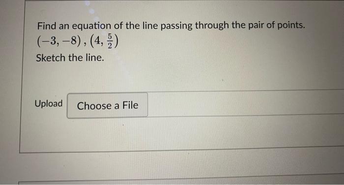 Solved Find an equation of the line passing through the pair | Chegg.com