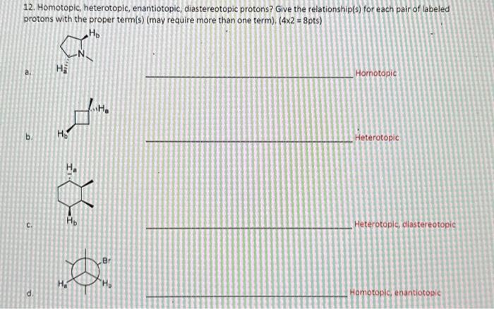 Solved 12. Homotopic, heterotopic, enantiotopic, | Chegg.com