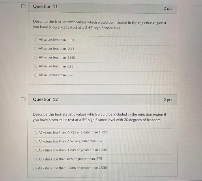 Solved D Question 11 2 pts Describe the test statistic | Chegg.com