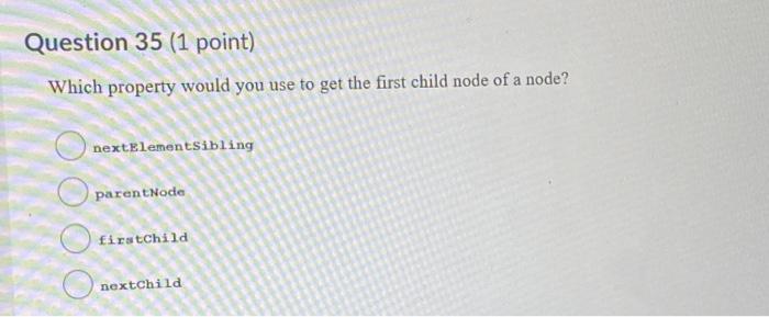Solved Question 35 1 Point Which Property Would You Use To Chegg