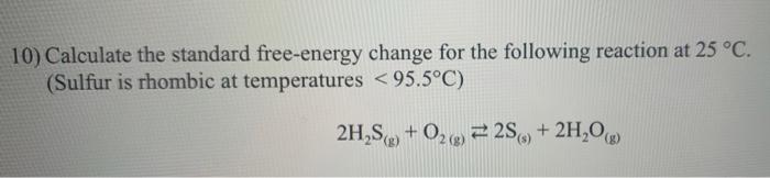 Solved calculate the standard free energy change for the | Chegg.com