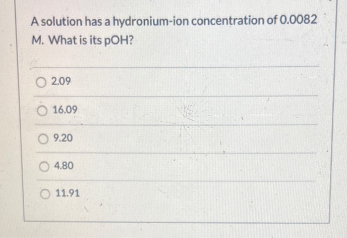 Solved A solution has a hydronium-ion concentration of | Chegg.com