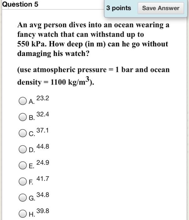 Solved Question 5 3 points Save Answer An avg person dives | Chegg.com
