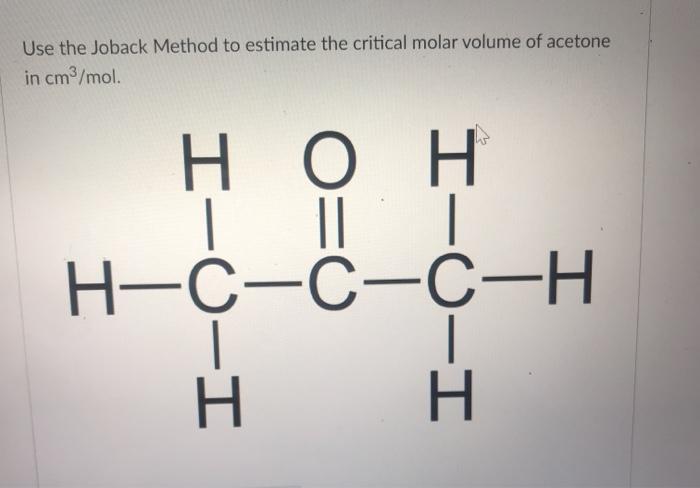 Solved Use the Joback Method to estimate the critical molar | Chegg.com