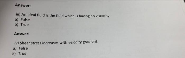 Solved Answer: Iii) An Ideal Fluid Is The Fluid Which Is | Chegg.com