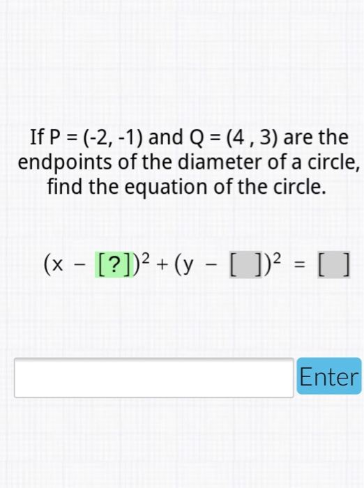 Solved If P 2 1 And Q 4 3 Are The Endpoints O Chegg Com