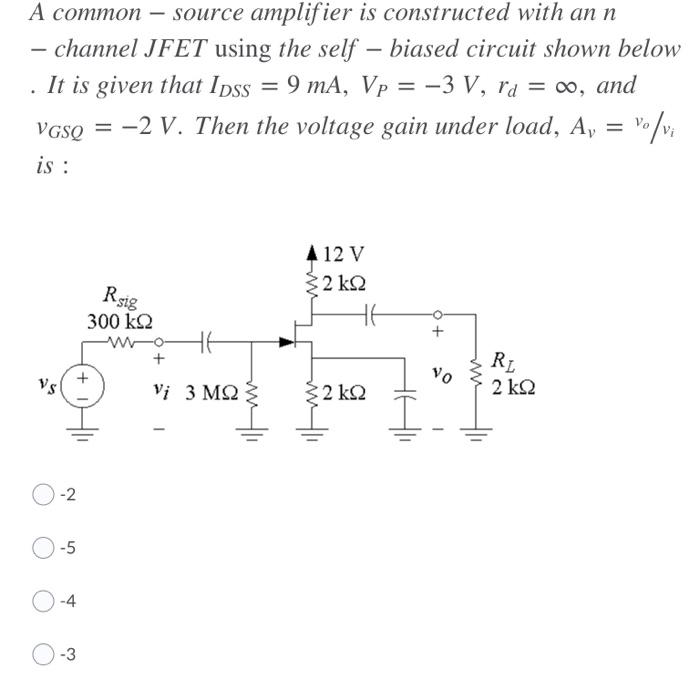 Solved A common – source amplifier is constructed with an n | Chegg.com