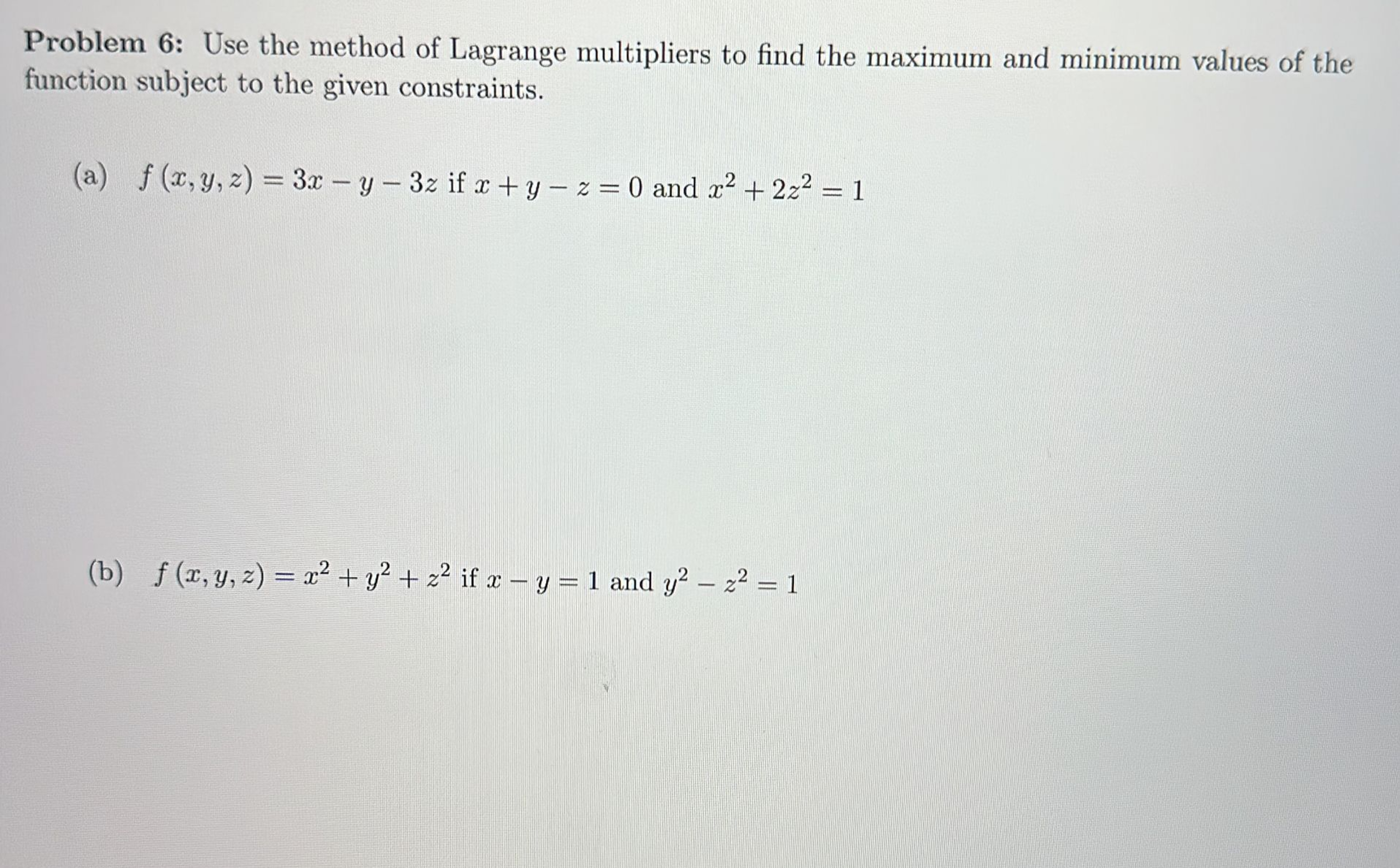Solved Use the method of Lagrange multipliers to find the | Chegg.com