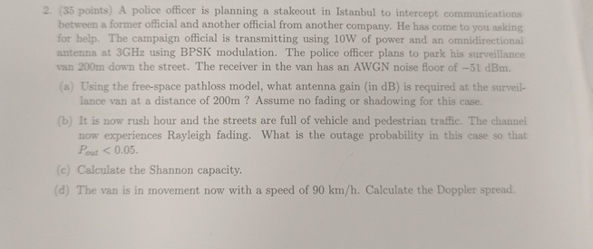 Solved (35 points) A police officer is planning a stakeout | Chegg.com