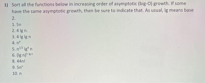 Which is asymptotically larger: lg(lg * n) or lg *(lg n)?