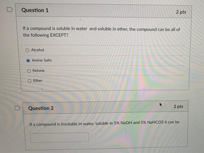 Solved Question 1 2 pts If a compound is soluble in water