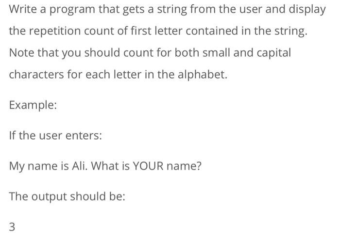 Solved Write a program that gets a string from the user and | Chegg.com