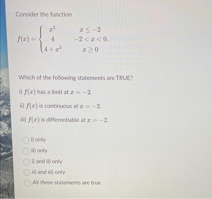 Solved Consider The Function Fx⎩⎨⎧x244x3x≤−2−2 9655