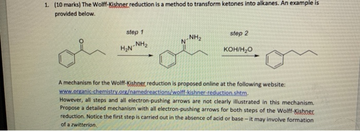 Solved 1. (10 Marks) The Wolff-kishner Reduction Is A Method 